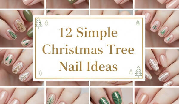12 Christmas Tree Nail Ideas 2025 (Natural, Easy & Beautiful)