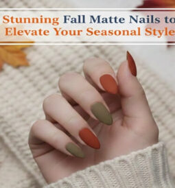 Stunning Fall Matte Nails to Elevate Your Seasonal Style